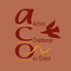 Centenaire d’Action Chrétienne en Orient (ACO)