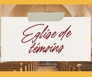 Les dépliants Eglise de témoins