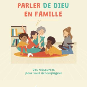 Parler de Dieu en famille